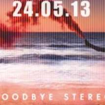 Goodbye stereo launch